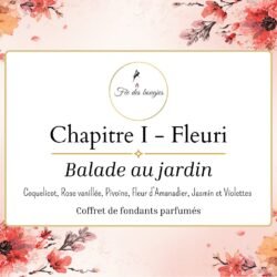 Chapitre I-Fleuri, Balade au jardin