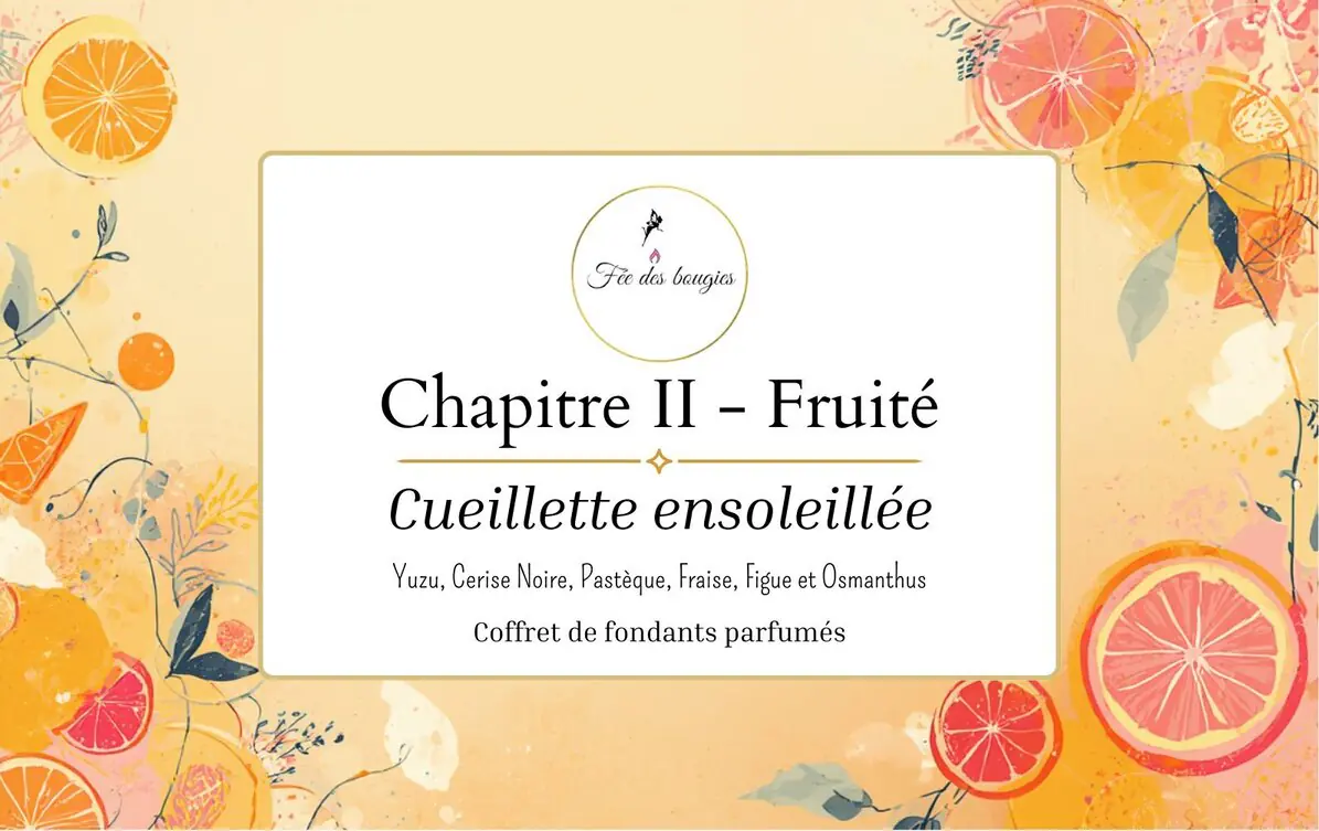 Chapitre II-Fruité Cueillette ensoleillée