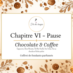 Chapitre VI-Pause, Chocolate & Coffee